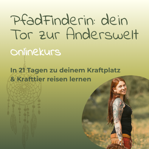 PfadFinderin: In 21 Tagen zu deinem Kraftplatz & Krafttier (Newsletter)