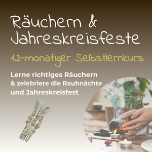 12-monatiger Online Räucher-Selbstlernkurs incl. Rauhnächten & Jahreskreisfesten 2025/26