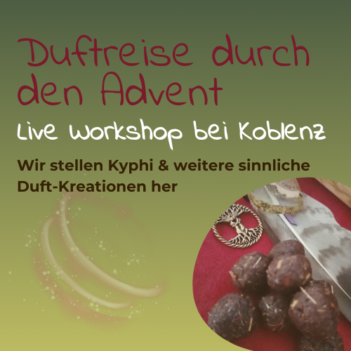 Duftreise durch den Advent – Kyphi & sinnliche Kreationen